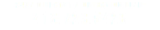24/7 Dispatch / operation line: 416.723.5426